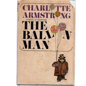 The Balloon Man - Charlotte Armstrong -Vintage Suspense Novel